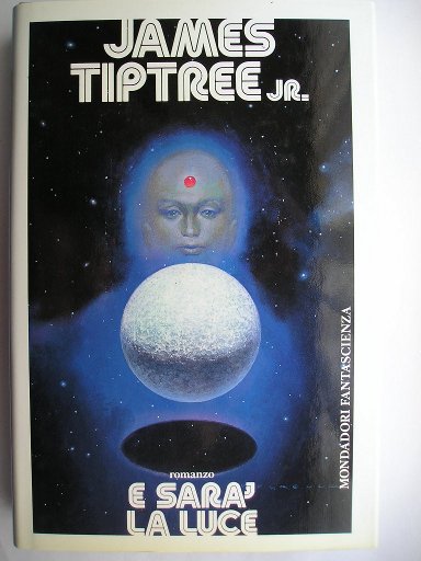 Brightness Falls from the Air by James Tiptree Jr. (Italian edition)