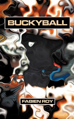 Buckyball by Fabien Roy