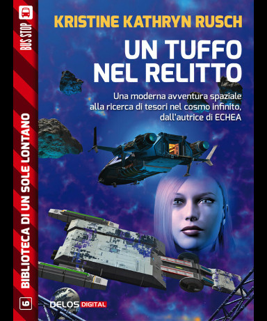 Diving into The Wreck by Kristine Kathryn Rusch (Italian edition)