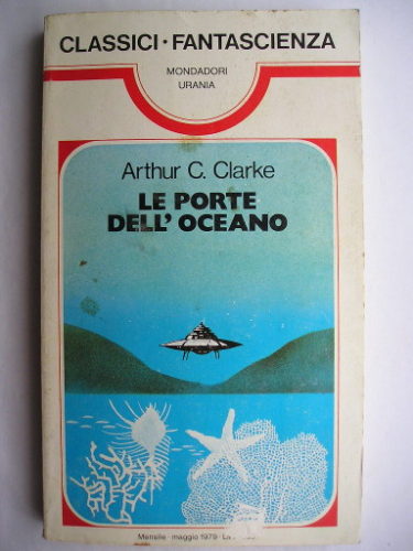 People of The Sea, also known as Dolphin Island: A Story of the People of the Sea, by Arthur C. Clarke (Italian edition)