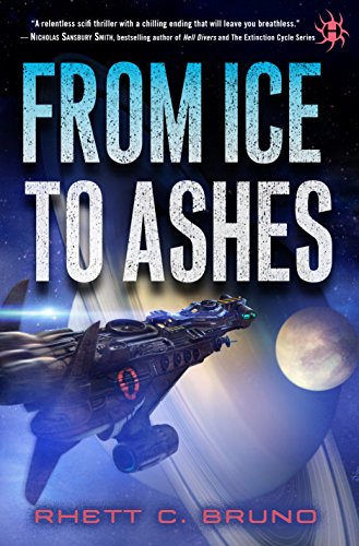 From Ice to Ashes by Rhett C. Bruno