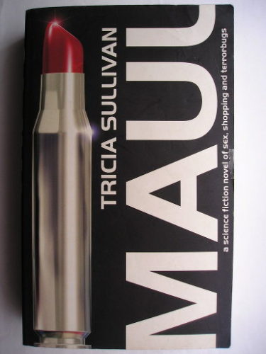 Maul by Tricia Sullivan