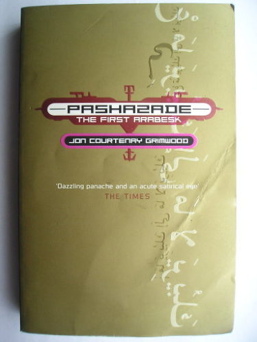 Pashazade by Jon Courtenay Grimwood