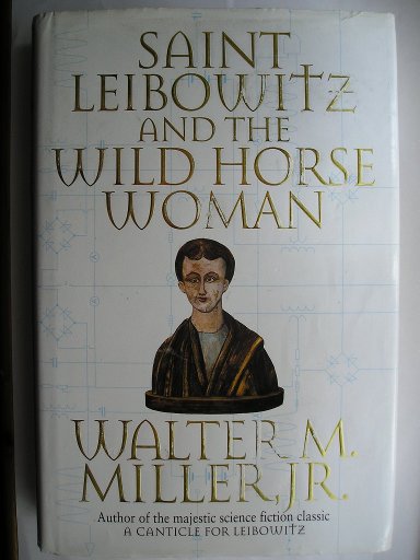 Saint Leibowitz and the Wild Horse Woman by Walter M. Miller Jr.