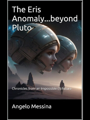 The Eris Anomaly...beyond Pluto by Angelo Messina