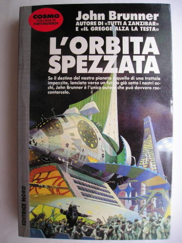 The Jagged Orbit by John Brunner (Italian edition)