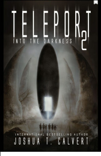 Teleport 2: Into the Darkness by Joshua T. Calvert