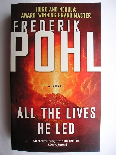All the lives he led by Frederik Pohl