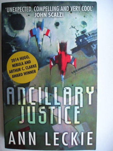 Ancillary Justice by Ann Leckie