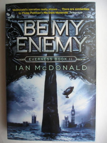Be My Enemy by Ian McDonald