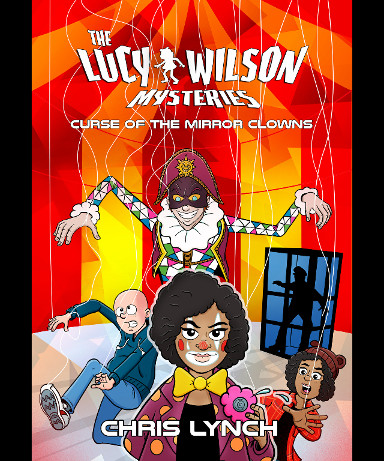 Curse of the Mirror Clowns by Chris Lynch