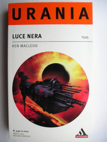 Dark Light by Ken MacLeod (Italian edition)