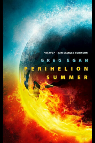 Perihelion Summer by Greg Egan