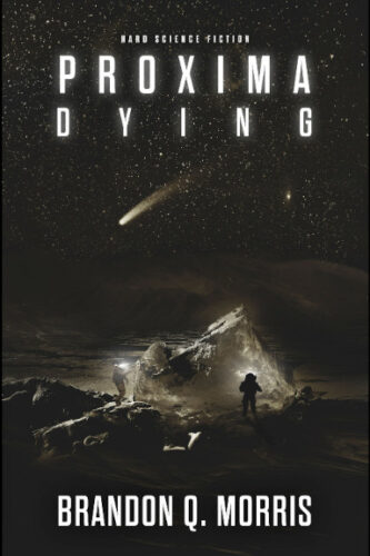 Proxima Dying by Brandon Q. Morris