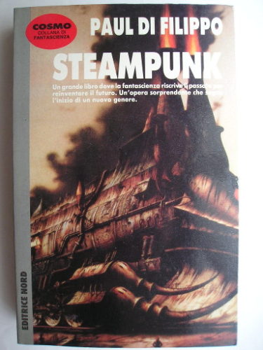 The Steampunk Trilogy by Paul Di Filippo (Italian Edition)