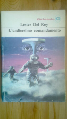 The Eleventh Commandment by Lester del Rey (Italian edition)