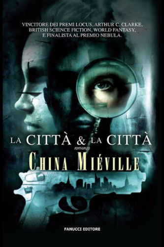 The City & the City by China Miéville (Italian edition)