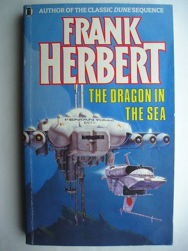 The Dragon in the Sea by Frank Herbert