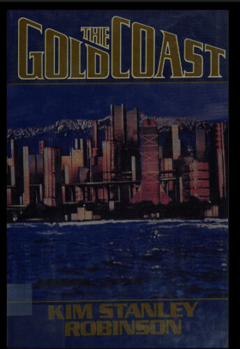 The Gold Coast by Kim Stanley Robinson