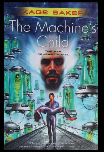 The Machine's Child by Kage Baker