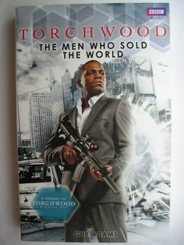The Men Who Sold The World by Guy Adams
