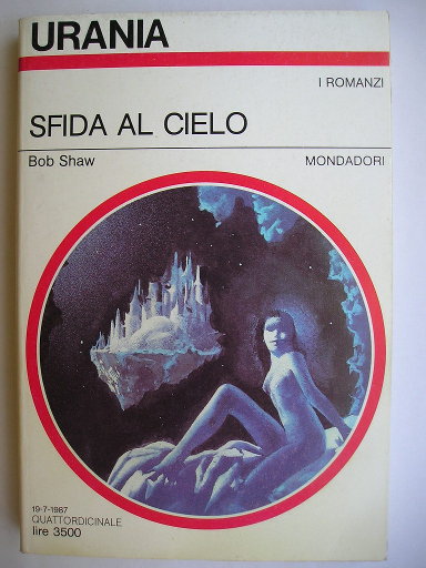 The Ragged Astronauts by Bob Shaw (Italian edition)
