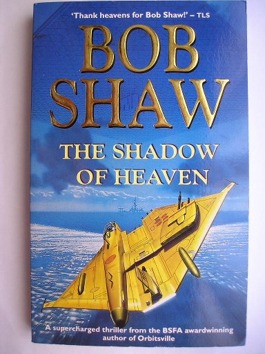 The Shadow Of Heaven by Bob Shaw