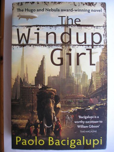 The Windup Girl by Paolo Bacigalupi