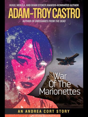 War of the Marionettes by Adam-Troy Castro