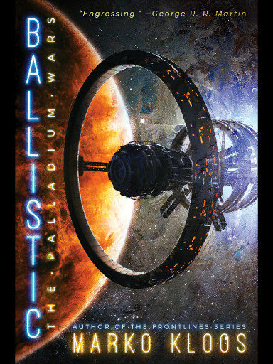 Ballistic by Marko Kloos