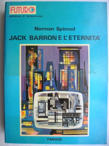 Bug Jack Barron by Norman Spinrad (Italian edition)