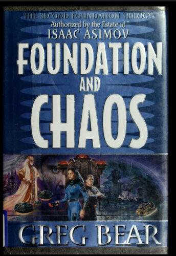 Foundation and Chaos by Greg Bear