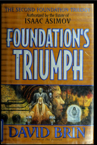 Foundation's Triumph by David Brin