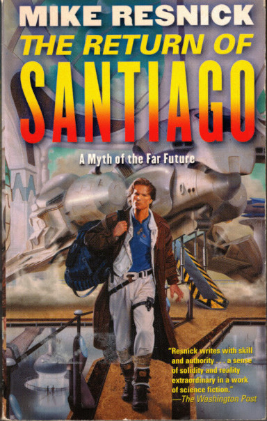 The Return of Santiago by Mike Resnick