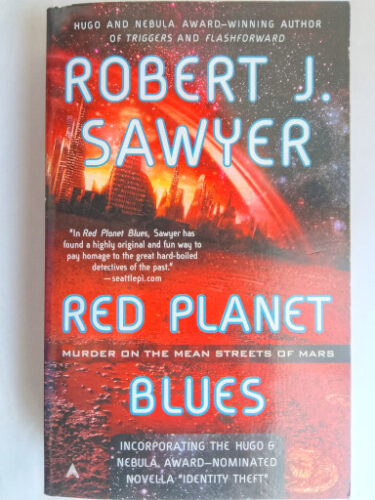 Red Planet Blues by Robert J. Sawyer