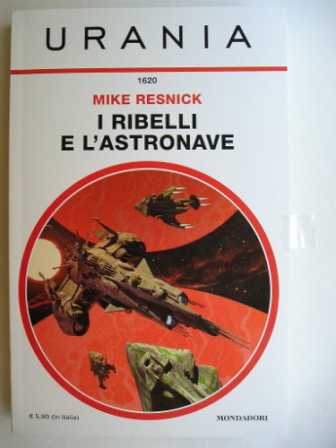 Starship: Rebel by Mike Resnick (Italian edition)