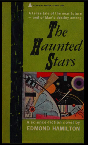 The Haunted Stars by Edmond Moore Hamilton