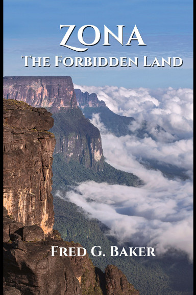 Zona: The Forbidden Land by Fred G. Baker