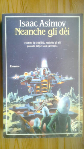 The Gods Themselves by Isaac Asimov (Italian edition)