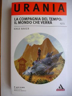 The Life of the World to Come by Kage Baker (Italian edition)